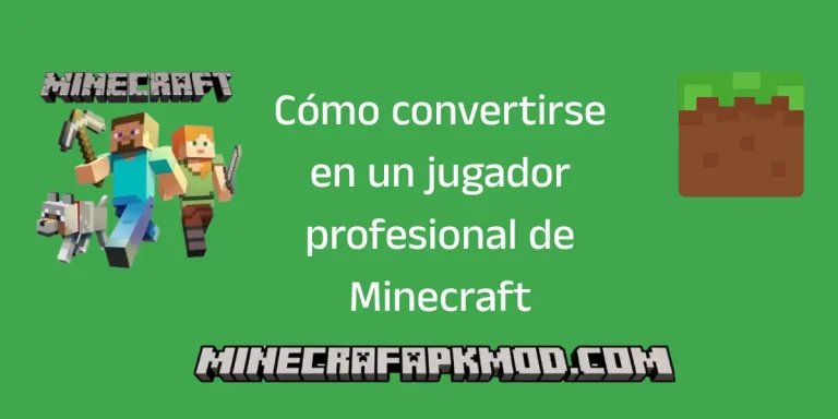 Cómo convertirse en un jugador profesional de Minecraft